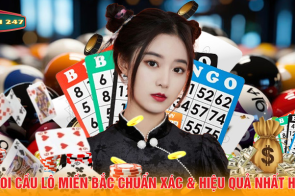 Cách soi cầu lô miền Bắc chuẩn xác & hiệu quả nhất hôm nay