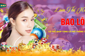 Làm thế nào bao lô có thể giúp tăng cơ hội thắng trong lô đề