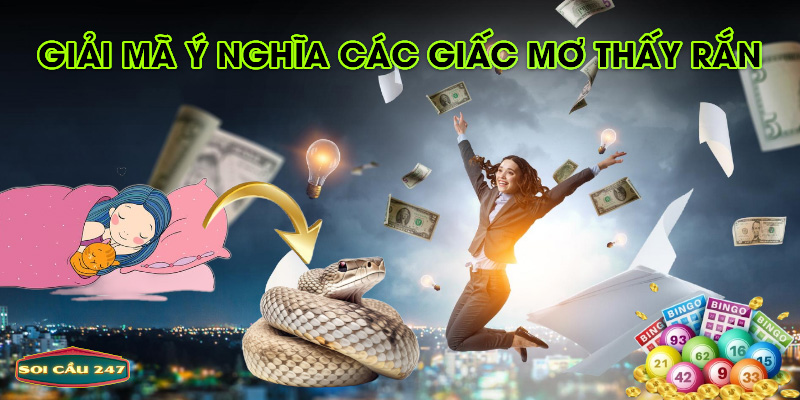 Giải mã ý nghĩa các giấc mơ thấy rắn